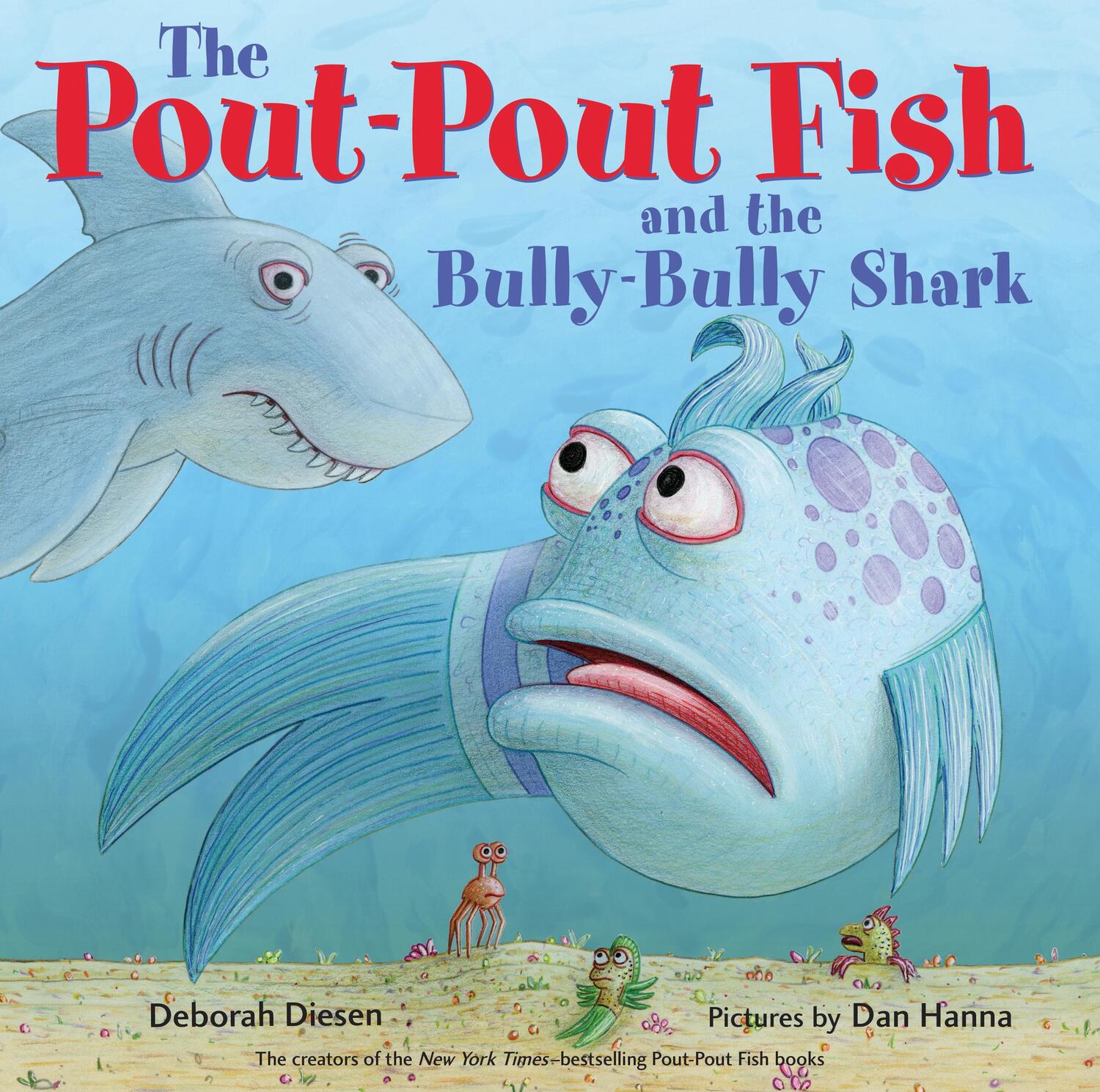 Cover: 9780374312220 | The Pout-Pout Fish and the Bully-Bully Shark | Deborah Diesen | Buch