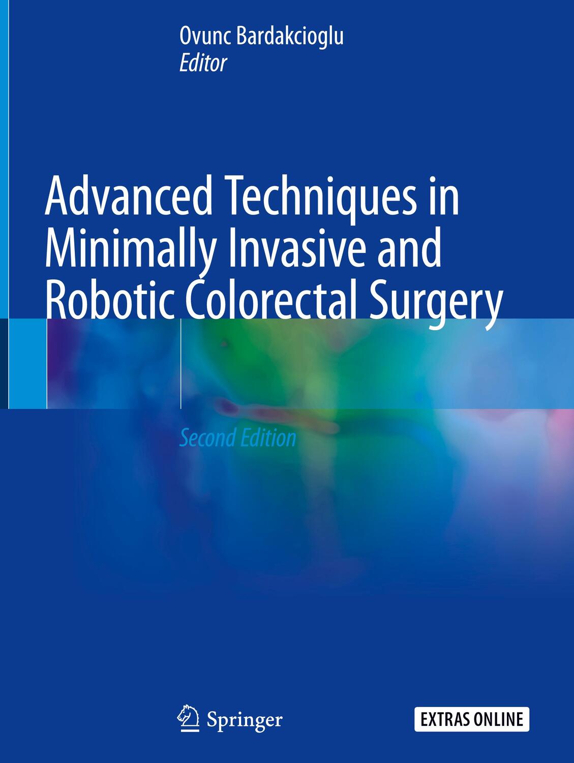 Cover: 9783030152727 | Advanced Techniques in Minimally Invasive and Robotic Colorectal...