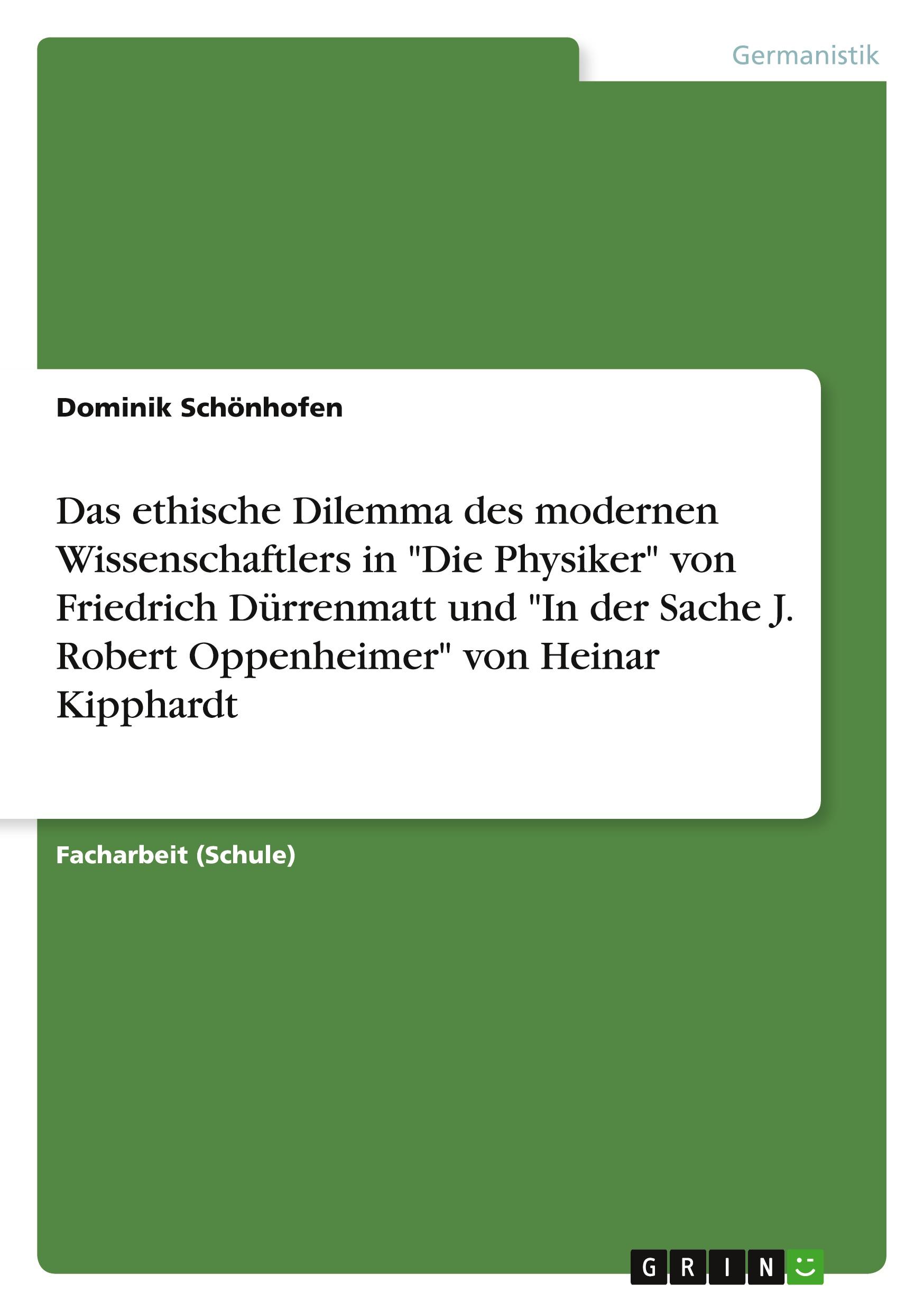 Cover: 9783668565883 | Das ethische Dilemma des modernen Wissenschaftlers in "Die...