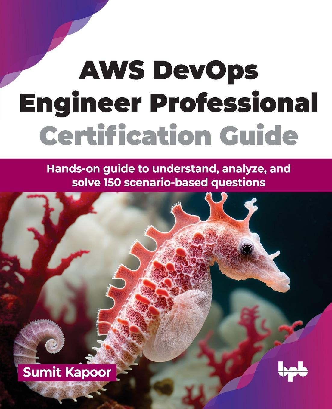 Cover: 9789355516657 | AWS DevOps Engineer Professional Certification Guide | Sumit Kapoor