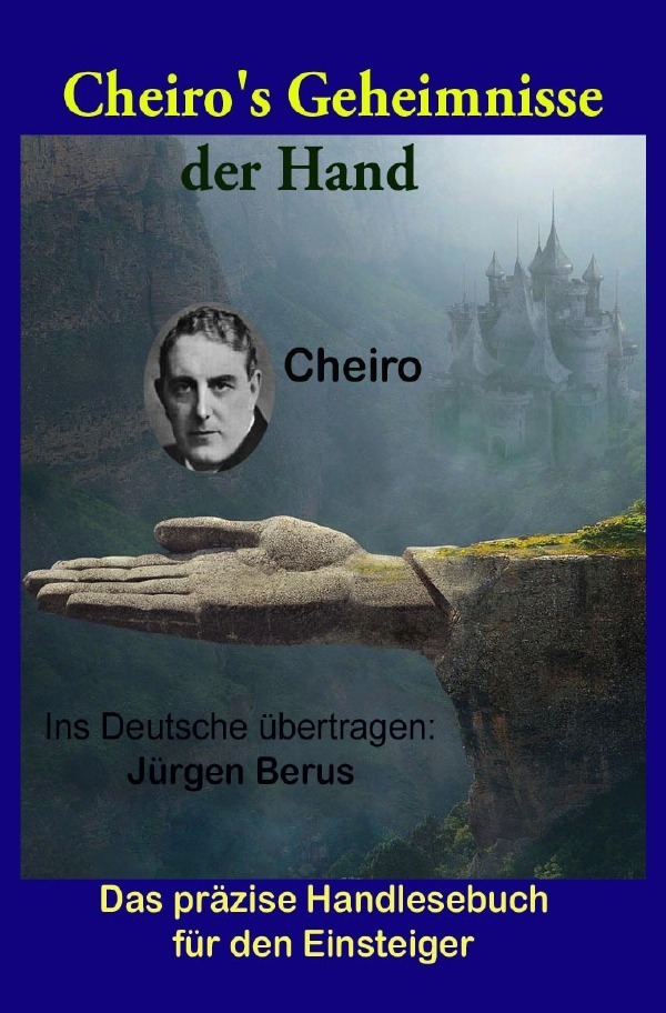 Cover: 9783754933893 | Cheiro's Geheimnisse der Hand | Jürgen Berus | Taschenbuch | epubli