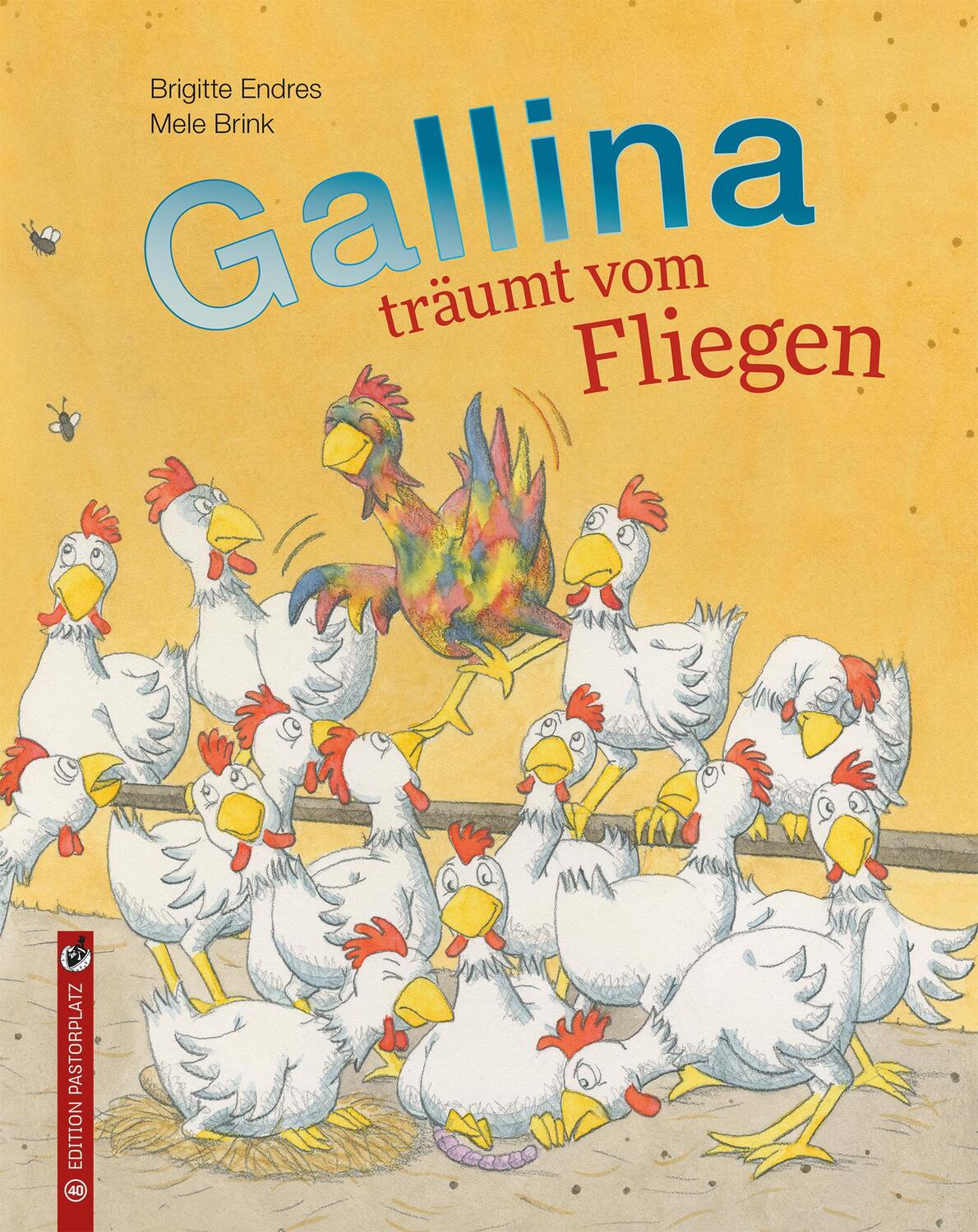 Cover: 9783943833409 | Gallina träumt vom Fliegen | Brigitte Endres | Buch | 34 S. | Deutsch