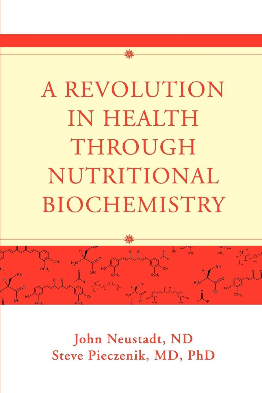 Cover: 9780595453405 | A Revolution in Health through Nutritional Biochemistry | Neustadt