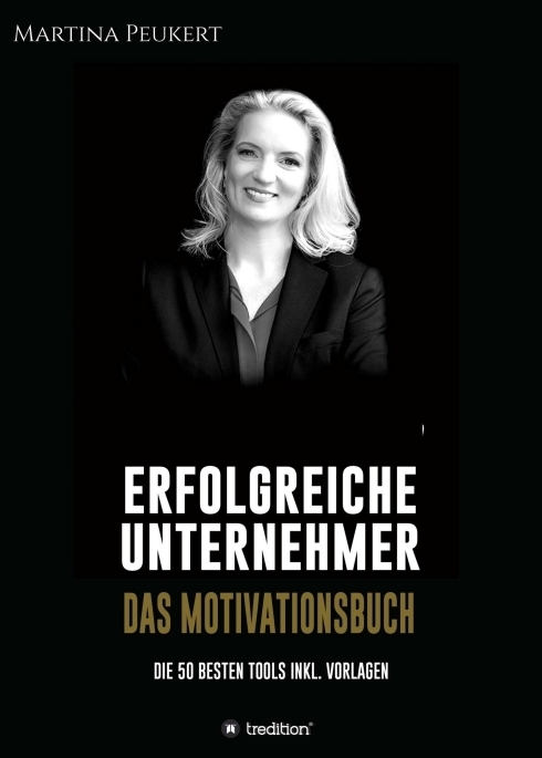 Cover: 9783347271883 | Erfolgreiche Unternehmer - Das Motivationsbuch | Martina Peukert