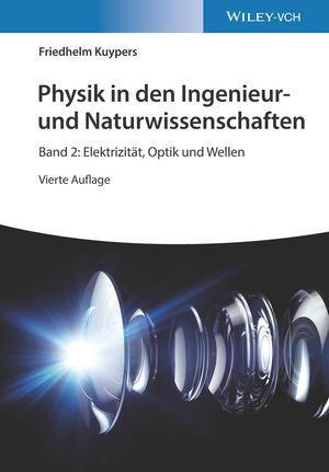Cover: 9783527413973 | Physik in den Ingenieur- und Naturwissenschaften | Friedhelm Kuypers