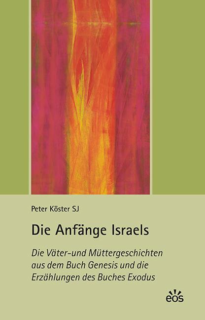 Cover: 9783830676560 | Die Anfänge Israels | Peter Köster | Buch | 304 S. | Deutsch | 2014