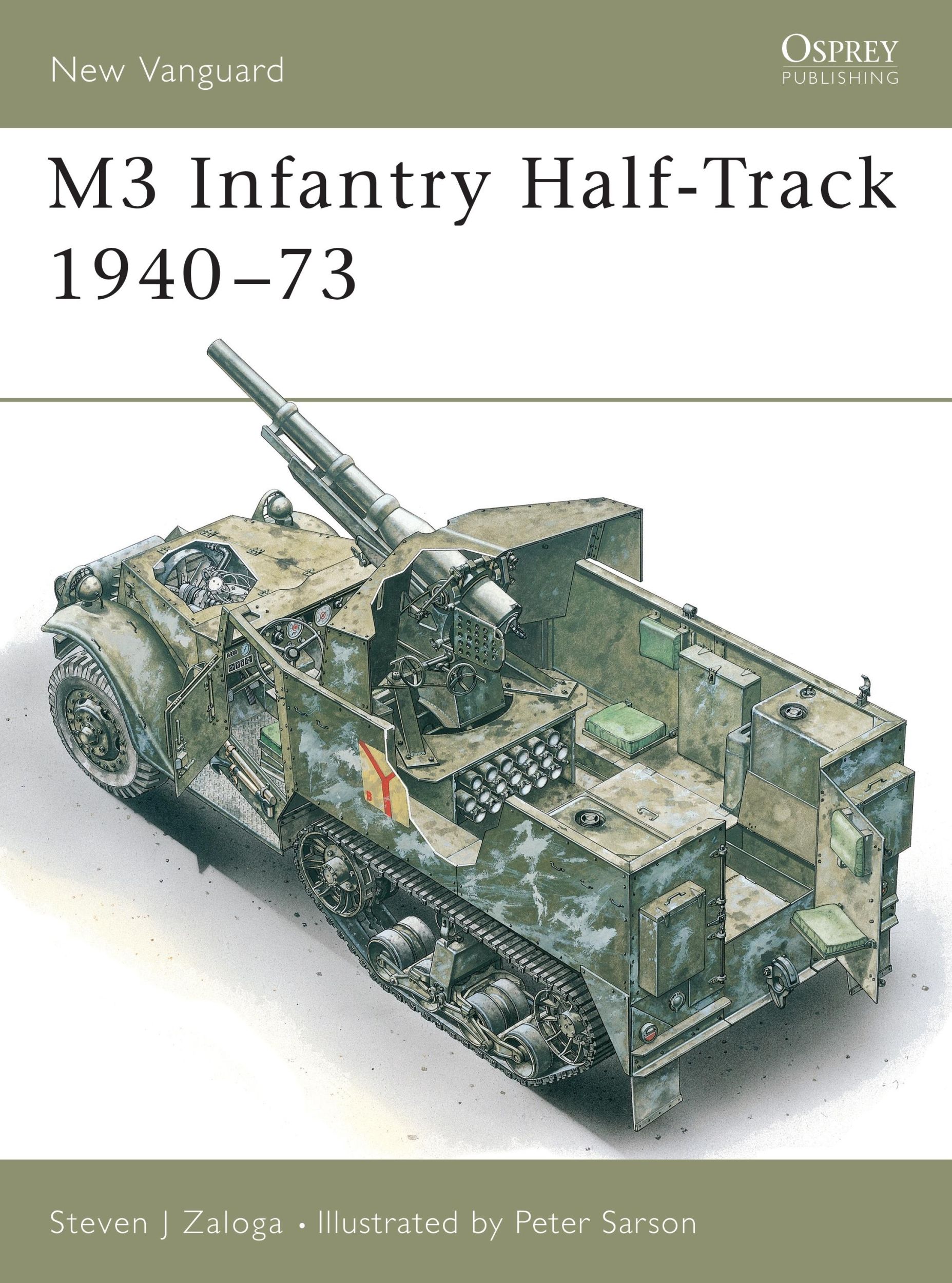 Cover: 9781855324671 | M3 Infantry Half-Track 1940-73 | Steven J Zaloga | Taschenbuch | 1995