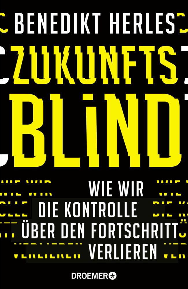 Cover: 9783426277317 | Zukunftsblind | Wie wir die Kontrolle über den Fortschritt verlieren