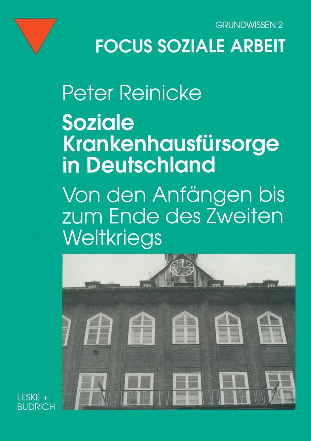 Cover: 9783810020079 | Soziale Krankenhausfürsorge in Deutschland | Peter Reinicke | Buch