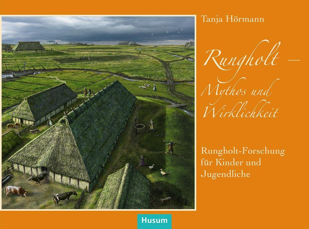 Cover: 9783898768955 | Rungholt - Mythos und Wirklichkeit | Tanja Hörmann | Taschenbuch