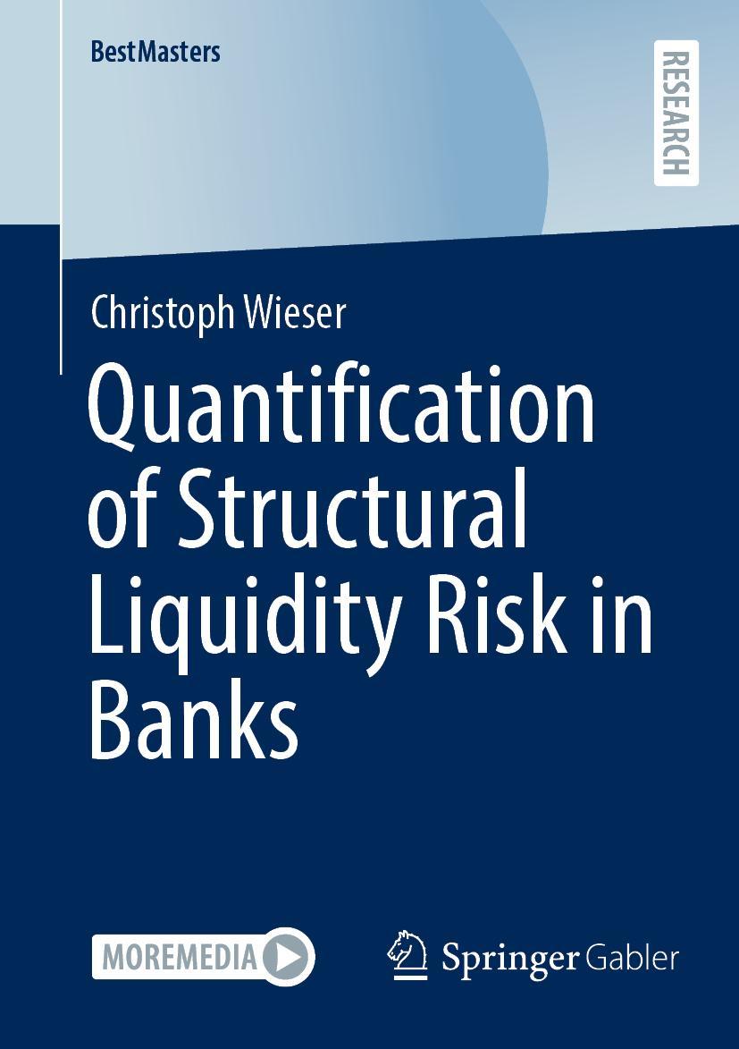 Cover: 9783658395926 | Quantification of Structural Liquidity Risk in Banks | Wieser | Buch