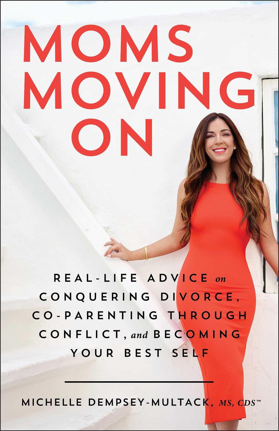 Cover: 9781982184605 | Moms Moving on: Real-Life Advice on Conquering Divorce,...