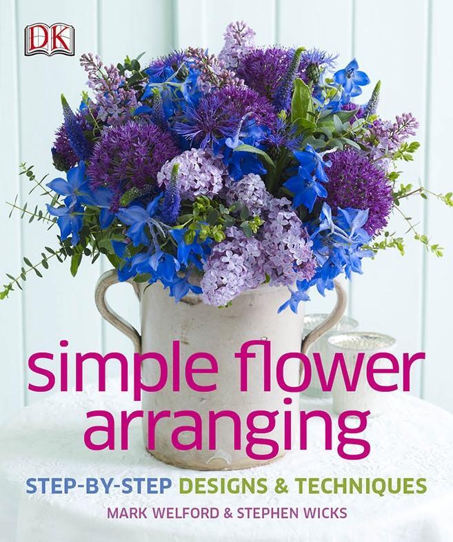 Cover: 9781409337355 | Simple Flower Arranging | Mark Welford (u. a.) | Buch | Englisch