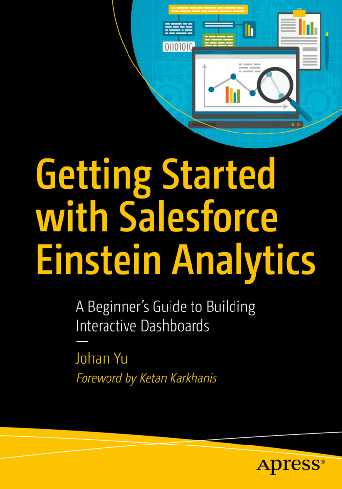 Cover: 9781484251997 | Getting Started with Salesforce Einstein Analytics | Johan Yu | Buch