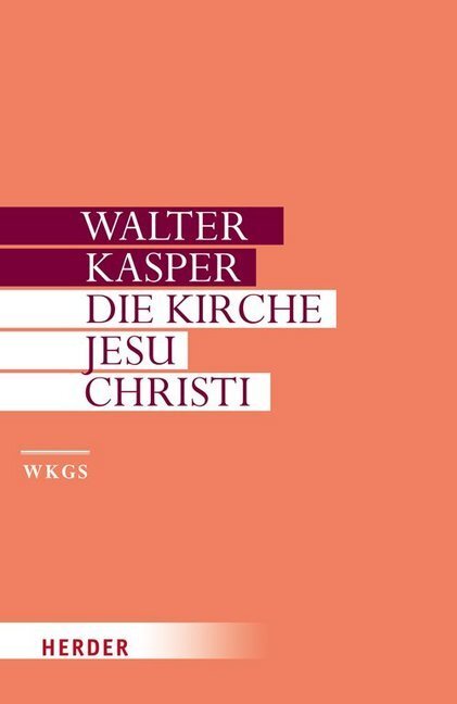 Cover: 9783451299469 | Die Kirche Jesu Christi | Schriften zur Ekklesiologie, Tl.1 | Kasper