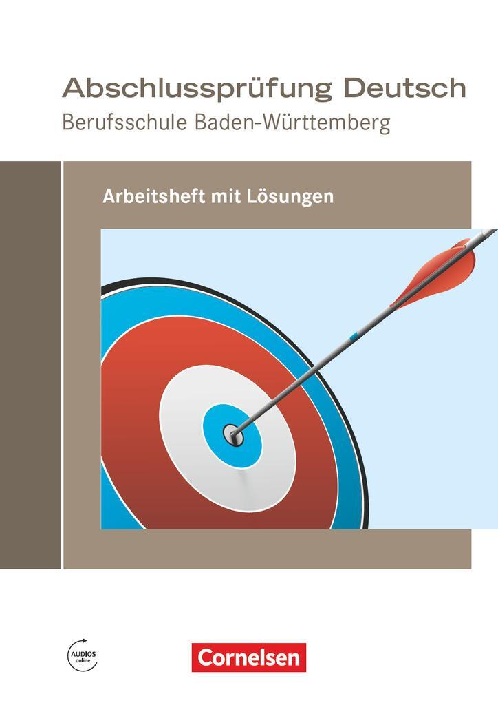 Cover: 9783064511620 | Abschlussprüfung Deutsch - Berufsschule Baden-Württemberg....