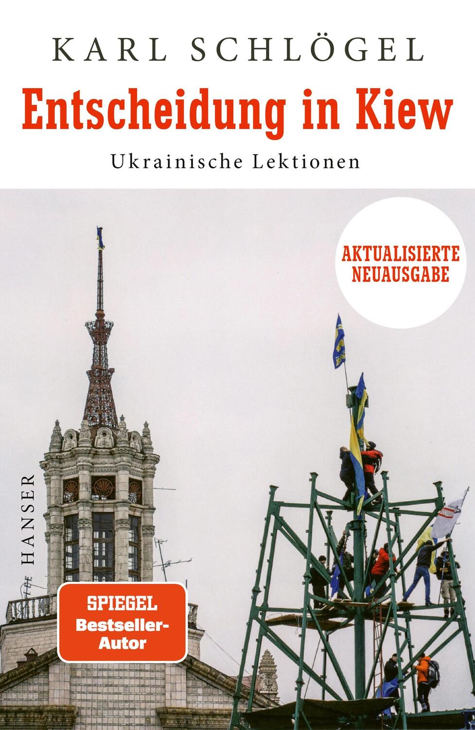 Cover: 9783446276574 | Entscheidung in Kiew | Karl Schlögel | Buch | 380 S. | Deutsch | 2022