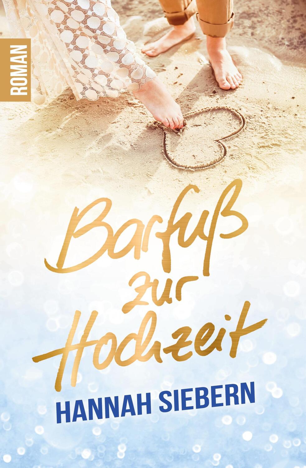 Cover: 9783751954129 | Barfuß zur Hochzeit | Hannah Siebern | Taschenbuch | Books on Demand