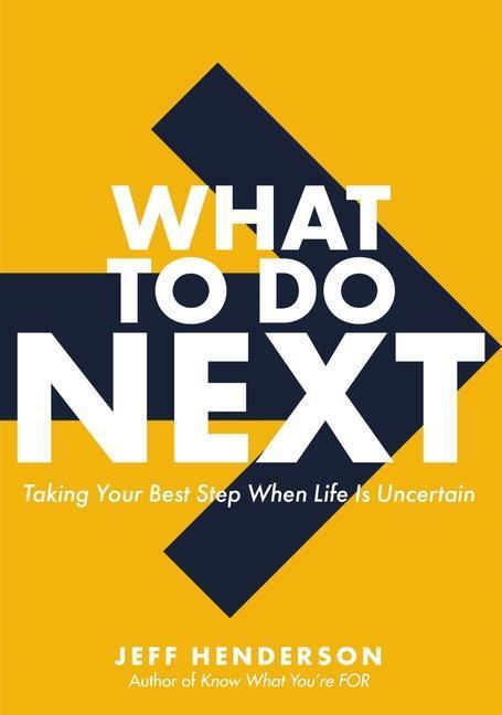 Cover: 9780310366072 | What to Do Next | Taking Your Best Step When Life Is Uncertain | Buch