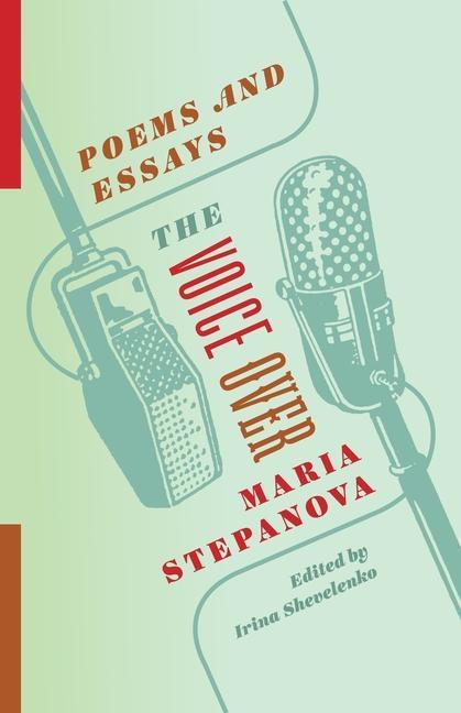 Cover: 9780231196178 | The Voice Over | Poems and Essays | Maria Stepanova | Taschenbuch