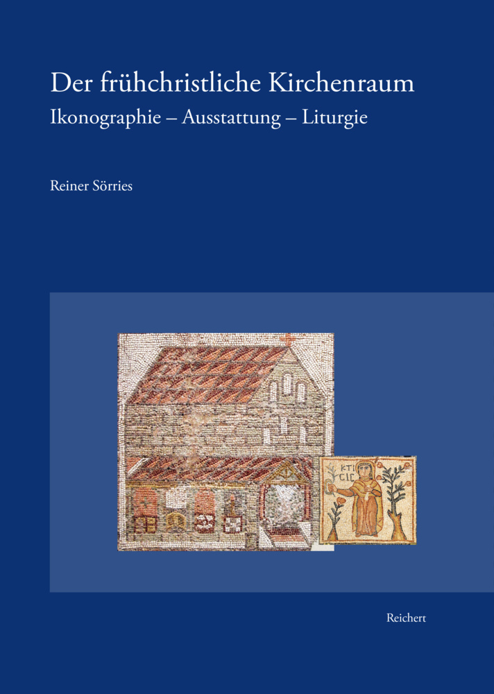Cover: 9783954904297 | Der frühchristliche Kirchenraum | Reiner Sörries | Taschenbuch | 2021