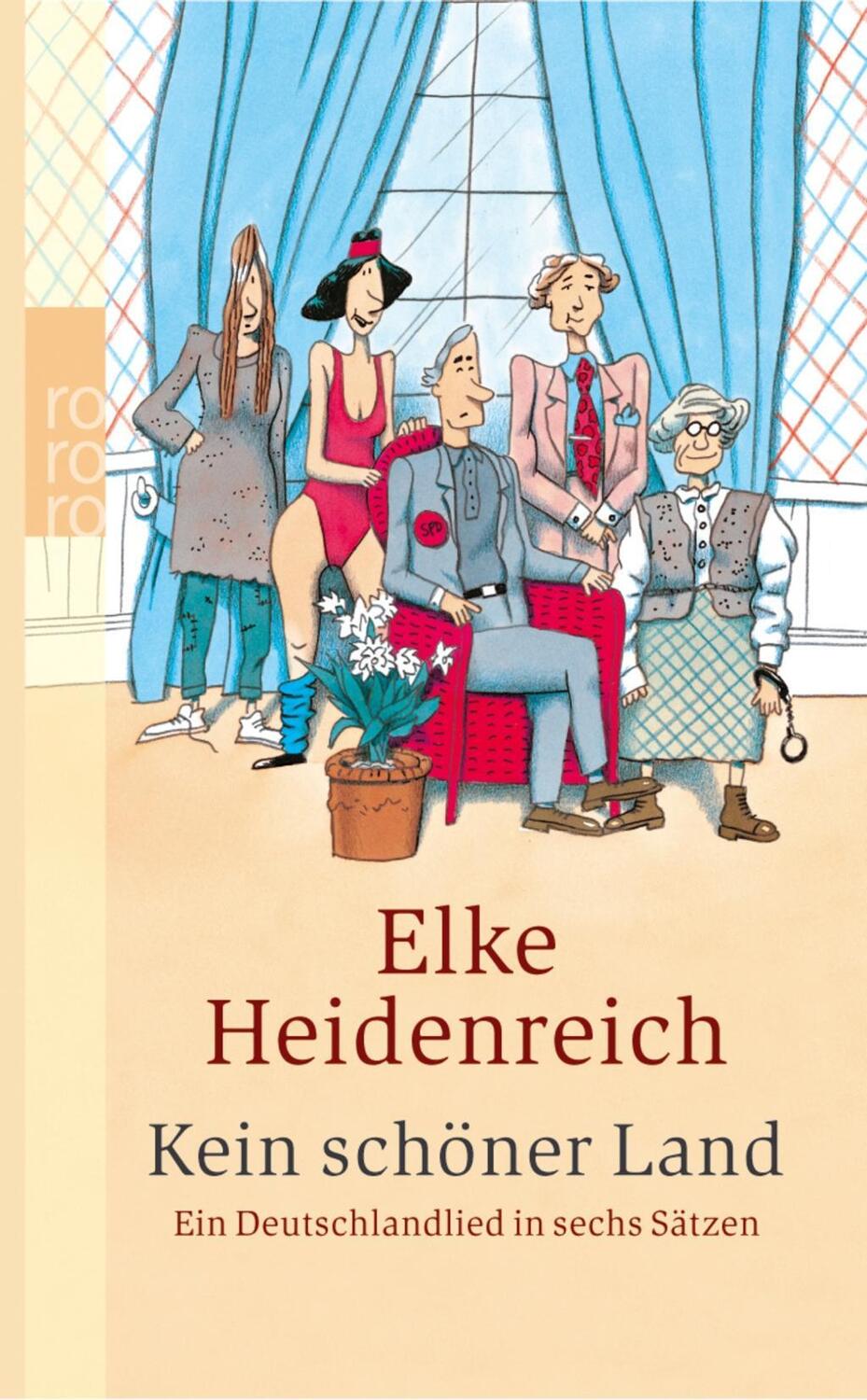 Cover: 9783499235351 | Kein schöner Land | Ein Deutschlandlied in sechs Sätzen | Heidenreich