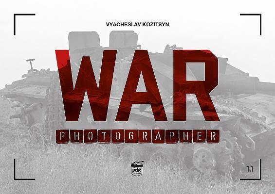 Cover: 9786155583209 | War Photographer 1.1 | Vyacheslav Kozitsyn | Taschenbuch | Englisch