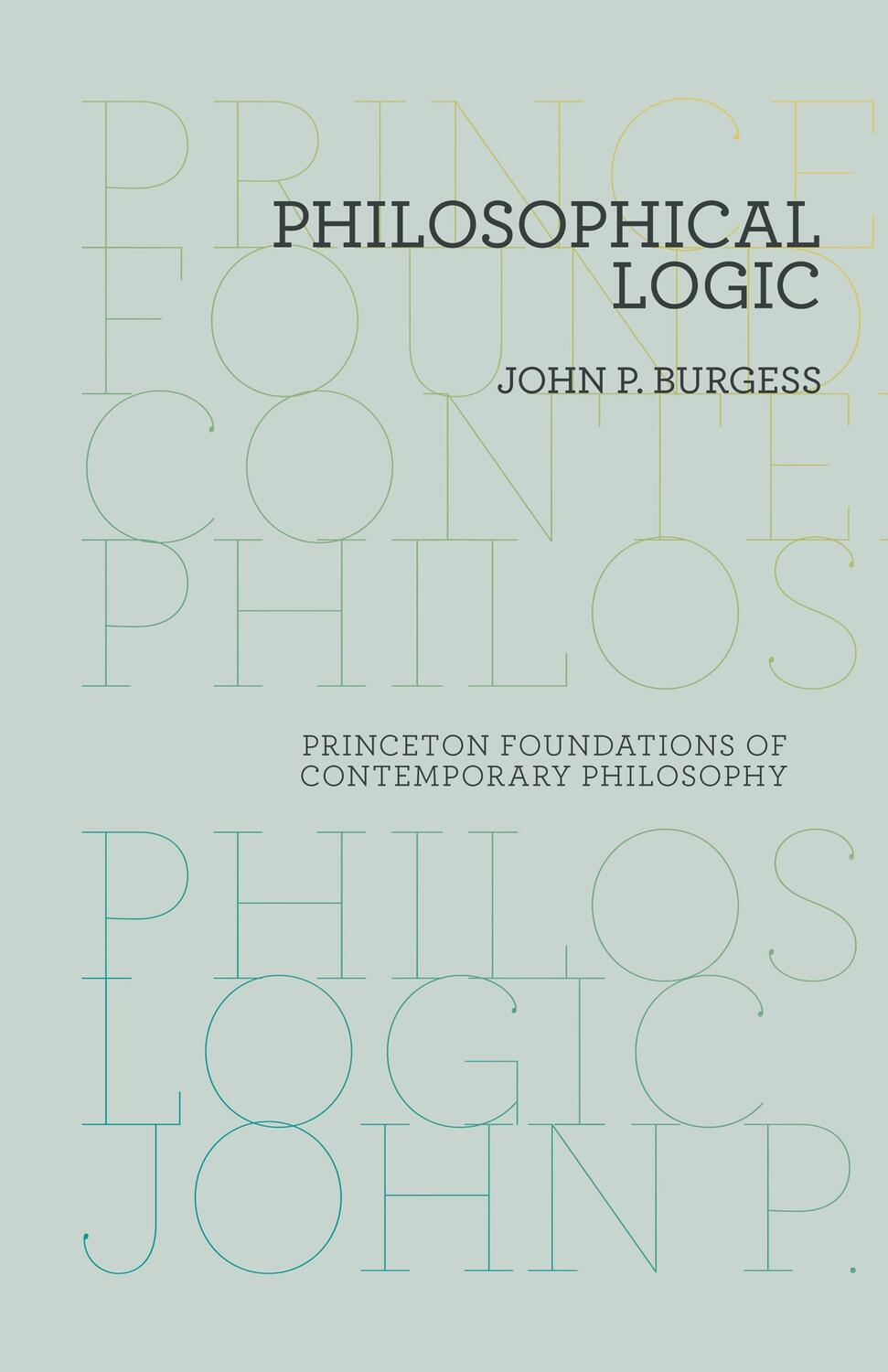 Cover: 9780691156330 | Philosophical Logic | John P Burgess | Taschenbuch | Englisch | 2012