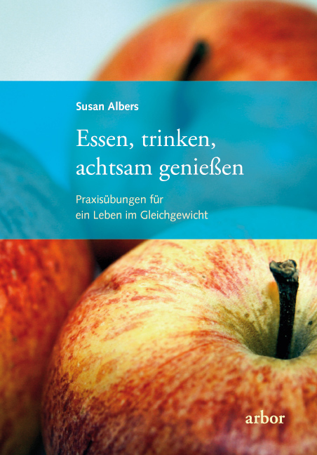 Cover: 9783867810098 | Essen, trinken, achtsam genießen | Susan Albers | Taschenbuch | 336 S.