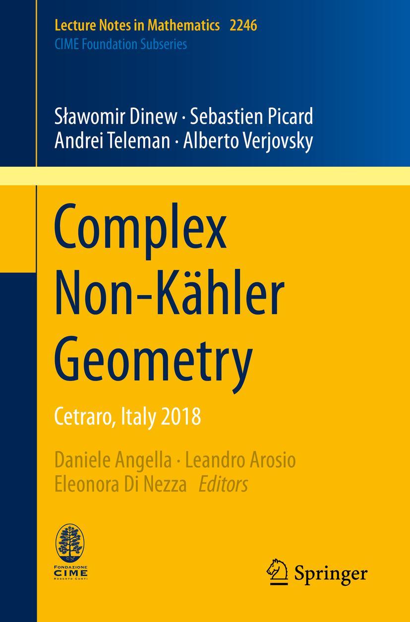 Cover: 9783030258825 | Complex Non-Kähler Geometry | Cetraro, Italy 2018 | Dinew (u. a.) | xv