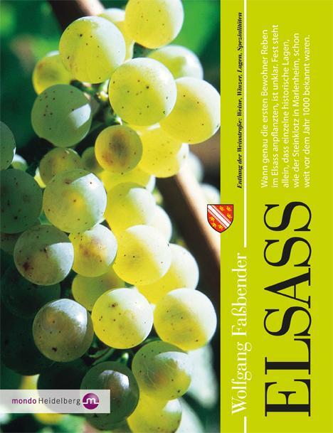 Cover: 9783938839232 | Elsass | Entlang der Weinstraße: Weine, Winzer, Lagen, Spezialitäten