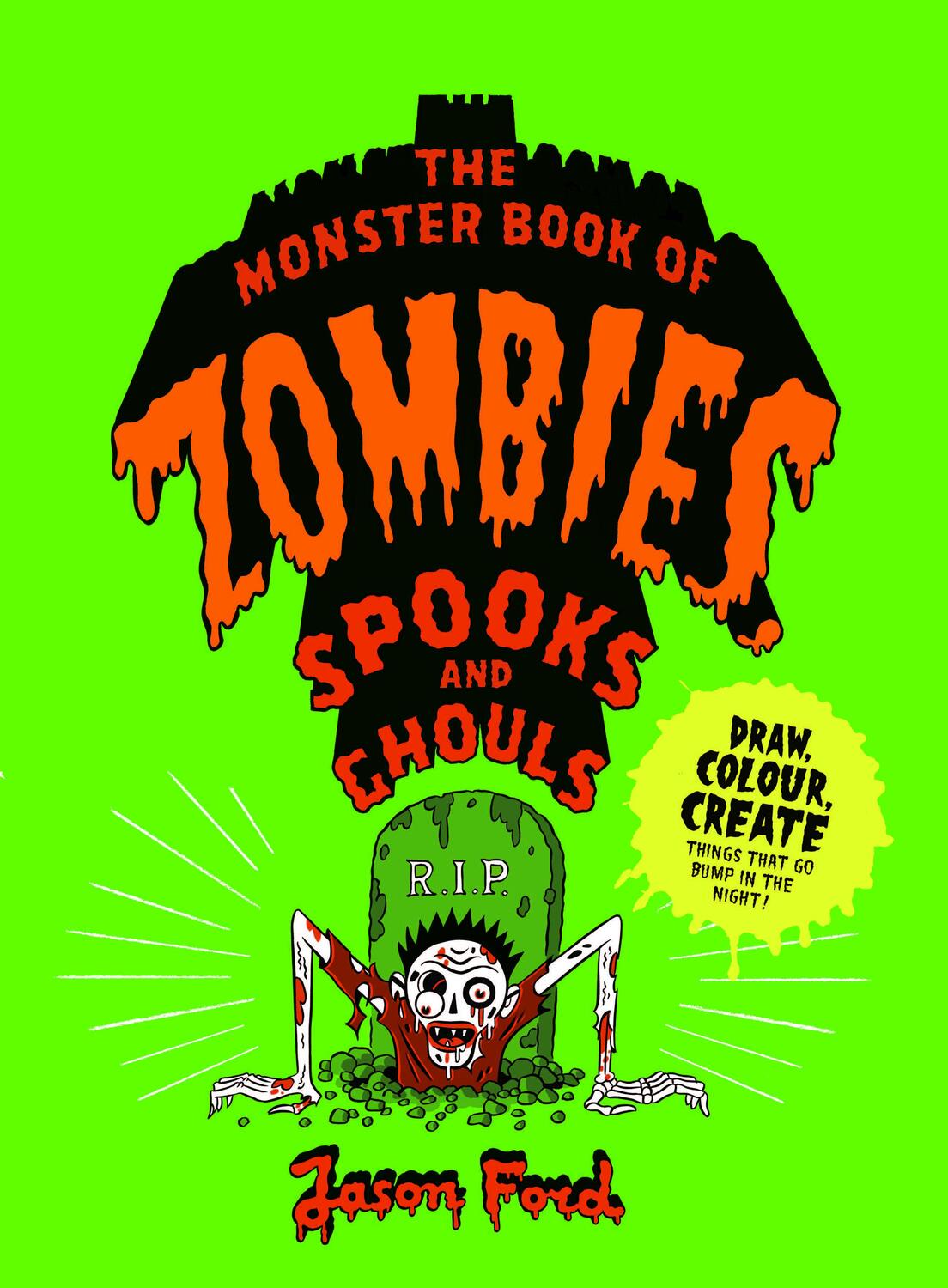 Cover: 9781786273031 | The Monster Book of Zombies, Spooks and Ghouls | Jason Ford | Buch