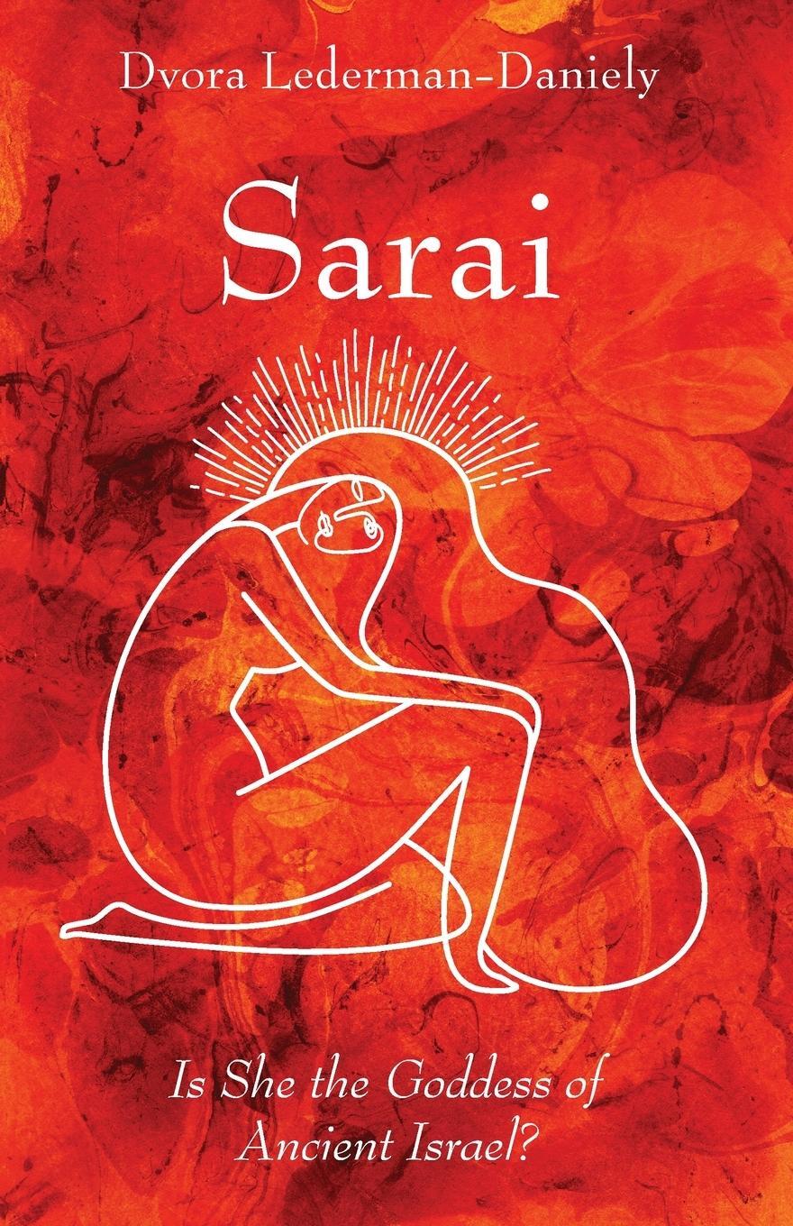Cover: 9781725298880 | Sarai | Dvora Lederman-Daniely | Taschenbuch | Paperback | Englisch