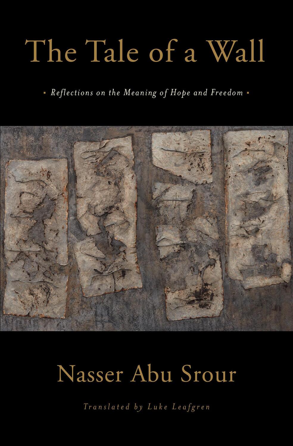 Cover: 9781635423877 | The Tale of a Wall | Reflections on the Meaning of Hope and Freedom