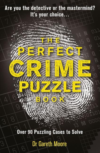 Cover: 9781789293357 | The Perfect Crime Puzzle Book | Over 90 Puzzling Cases to Solve | Buch