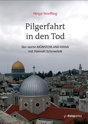 Cover: 9783944974064 | Pilgerfahrt in den Tod | Helga Streffing | Taschenbuch | Deutsch