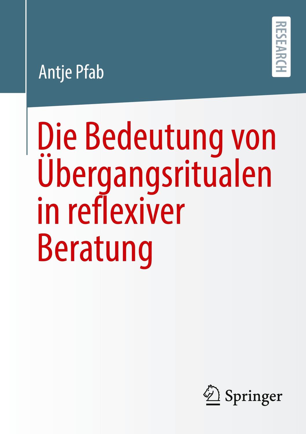 Cover: 9783658360641 | Die Bedeutung von Übergangsritualen in reflexiver Beratung | Pfab
