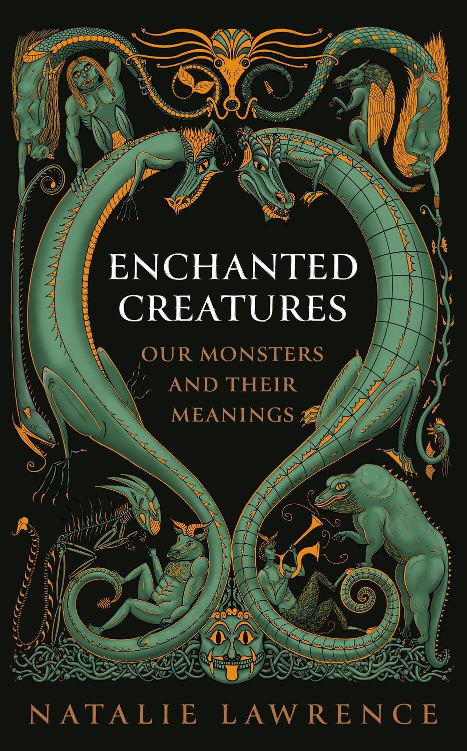 Cover: 9781474619011 | Enchanted Creatures | Our Monsters and Their Meanings | Lawrence