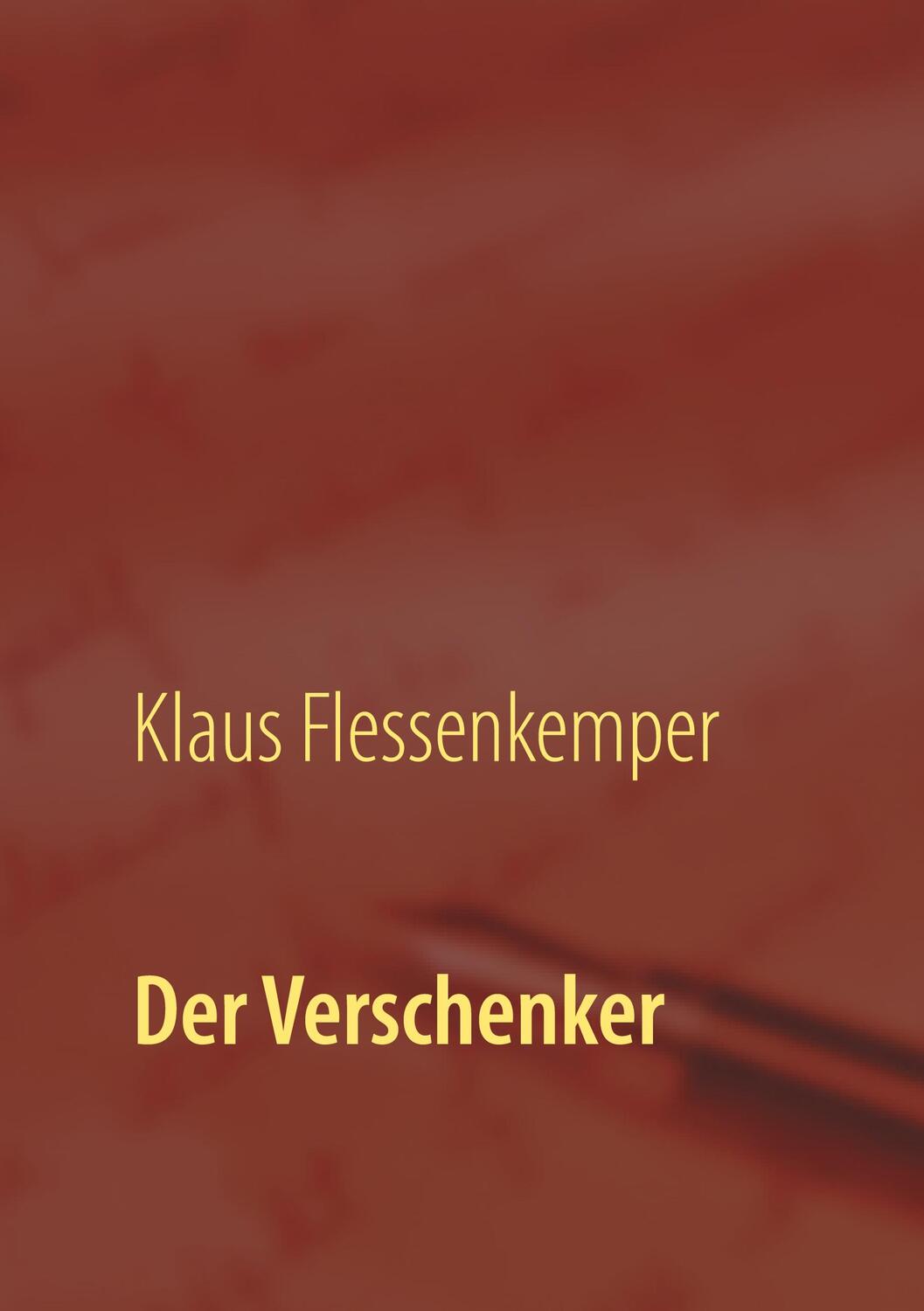 Cover: 9783752641813 | Der Verschenker | Klaus Flessenkemper | Buch | 330 S. | Deutsch | 2021