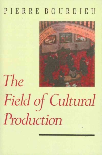 Cover: 9780745609874 | The Field of Cultural Production | Essays on Art and Literature | Buch