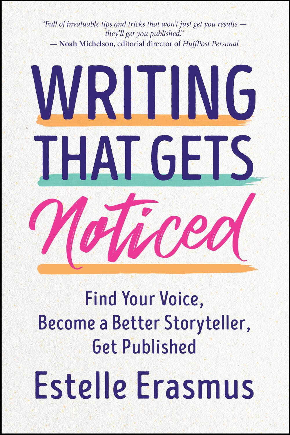 Cover: 9781608688364 | Writing That Gets Noticed: Find Your Voice, Become a Better...