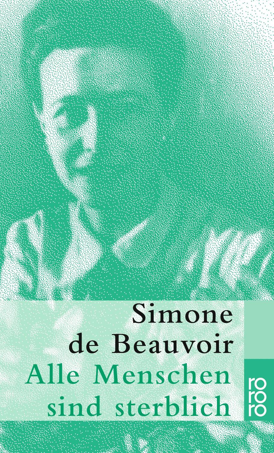 Cover: 9783499113024 | Alle Menschen sind sterblich | Simone de Beauvoir | Taschenbuch