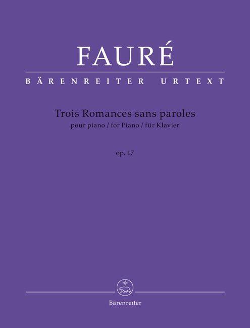 Cover: 9790006575718 | Trois Romances sans paroles für Klavier op. 17 | Gabriel Fauré | 32 S.