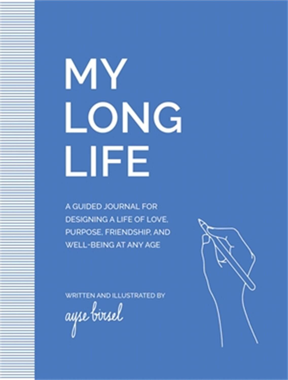 Cover: 9780762481170 | My Long Life | Ayse Birsel | Taschenbuch | Englisch | 2022