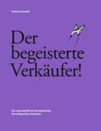 Cover: 9783981208443 | Der begeisterte Verkäufer | Andreas Nemeth | Buch | 288 S. | Deutsch