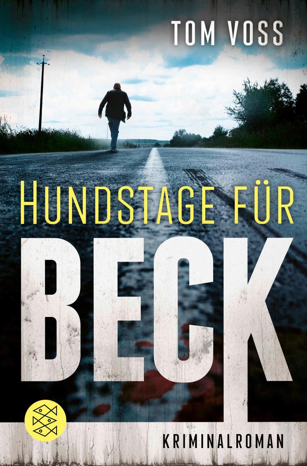 Cover: 9783596000654 | Hundstage für Beck | Kriminalroman | Tom Voss | Taschenbuch | 400 S.