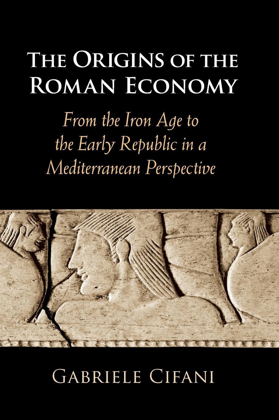 Cover: 9781108478953 | The Origins of the Roman Economy | Gabriele Cifani | Buch | Gebunden