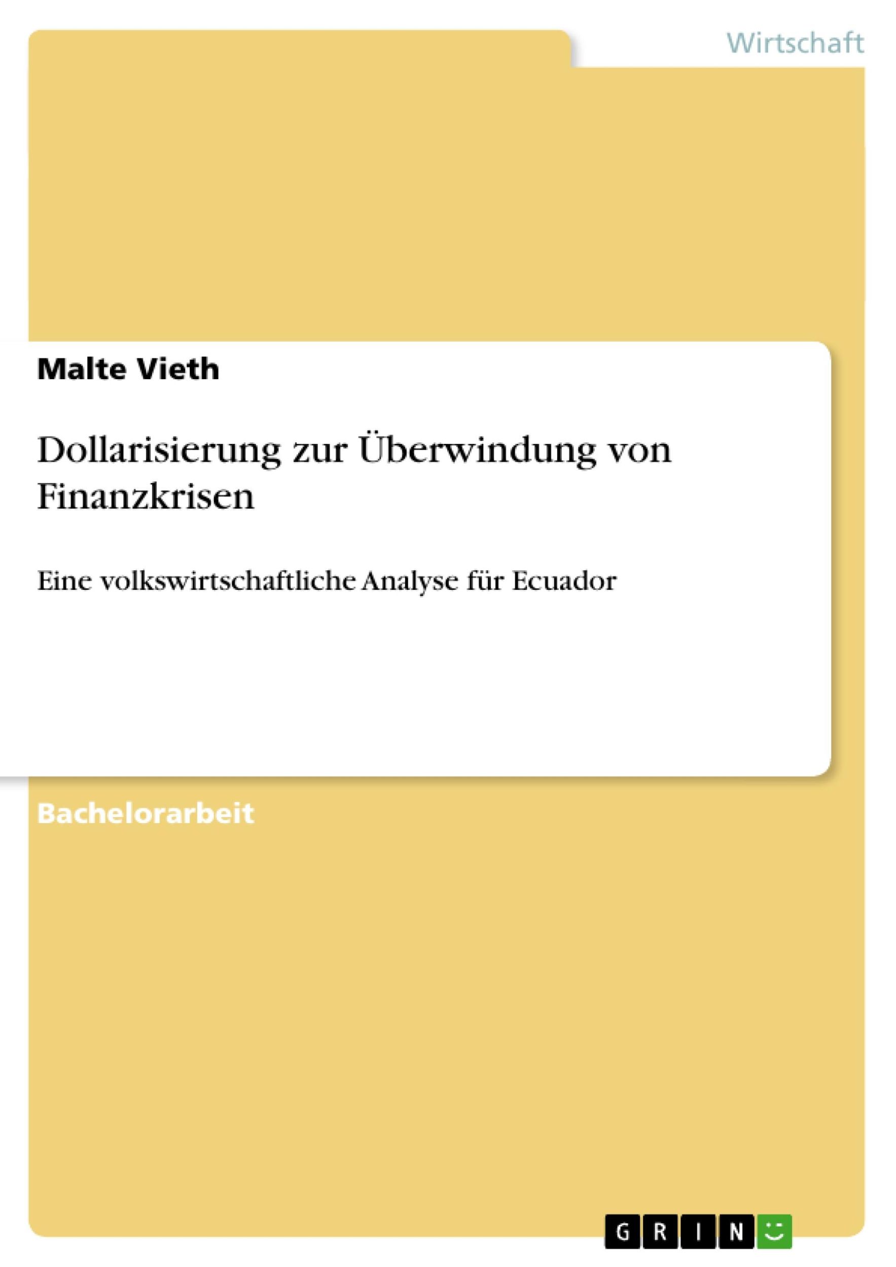 Cover: 9783638841610 | Dollarisierung zur Überwindung von Finanzkrisen | Malte Vieth | Buch