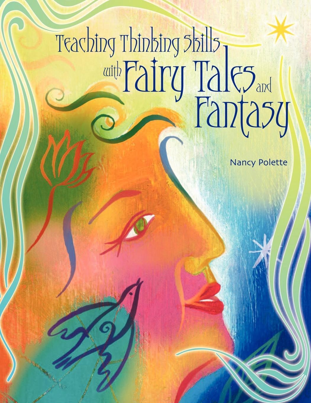 Cover: 9781591583202 | Teaching Thinking Skills with Fairy Tales and Fantasy | Nancy Polette