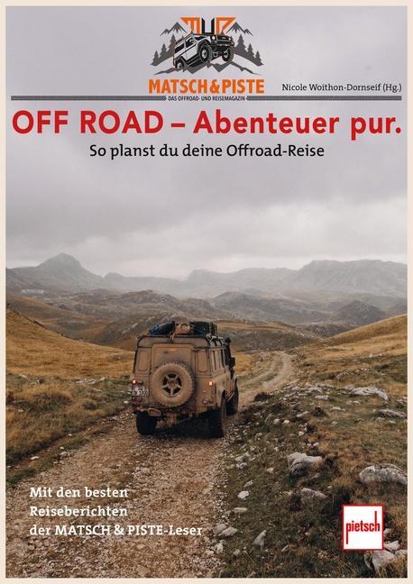Cover: 9783613509719 | MATSCH&amp;PISTE OFF ROAD - Abenteuer pur | Nicole Woithon-Dornseif | Buch